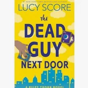 The Dead Guy Next Door by Lucy Score